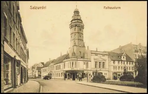 Ansichtskarte Salzwedel Rathausturm, straße Cigarrengeschäft 1912