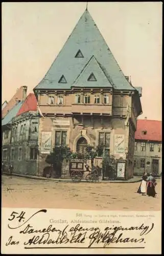 Ansichtskarte Goslar Altdeutsches Gildehaus. 1912