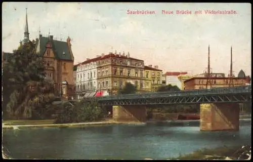 Ansichtskarte Saarbrücken Neue Brücke mit Viktoriastraße. 1915