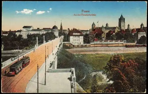 Postcard Posen Poznań An der Theaterbrücke Straßenbahn 1918