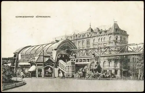 Ansichtskarte Elberfeld-Wuppertal Döppersberg Schwebebahn Kiosk 1909