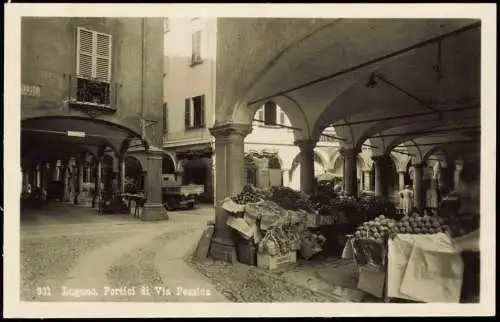 Ansichtskarte Lugano Portici di Via Pessina Marktstände 1930  Helvetia Tessin