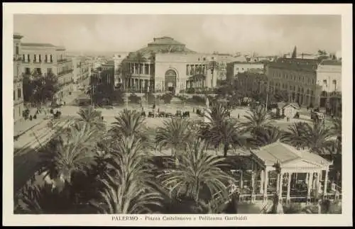 Palermo Palermo Piazza Castelnuovo e Politeama Garibaldi 1930  Sizilien Sicilia