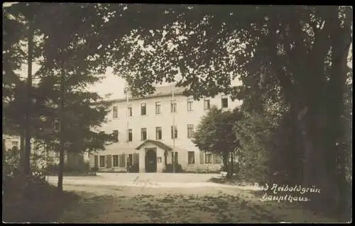 Bad Reiboldsgrün (Vogtland) Heilstätte Carolagrün Haupthaus. 1919