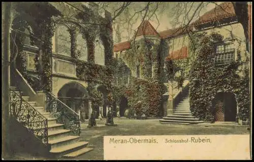 Cartolina Meran Merano Obermais. Schlosshof-Rubein. 1906  Südtirol