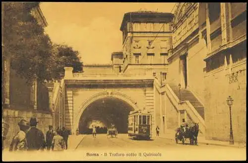 Cartolina Rom Roma II Traforo sotto il Quirinale Straßenbahn 1915