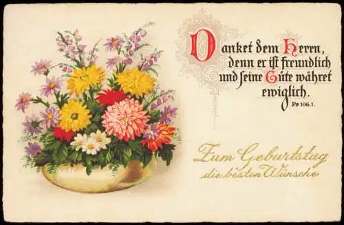 Ansichtskarte  Glückwunsch Geburtstag Birthday Blumen Psalm 106.1 1932