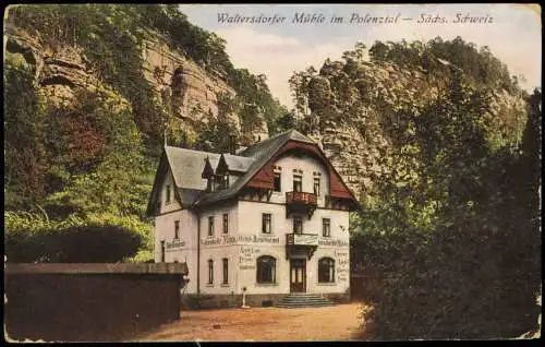 Polenz-Neustadt (Sachsen) Waltersdorfer Mühle im Polenztal- Sächs. Schweiz 1914