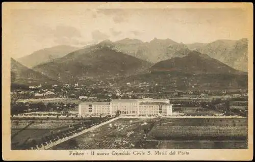 Cartolina Feltre Il nuovo Ospedale Civile S. Maria del Prato 1940  Venetien