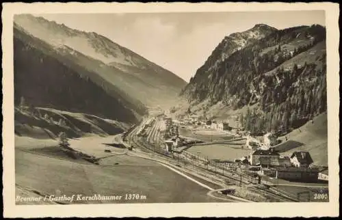 Ansichtskarte Matrei am Brenner Brenner Gasthof Kerschbaumer 1370 m 1930  Tirol