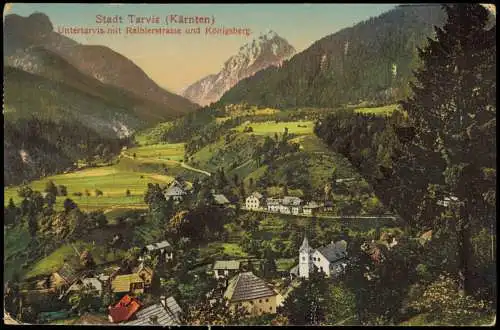 Tarvis Tarvisio Trbiž Untertarvis. mit Raiblerstrasse  1916  gel. KuK Feldpost