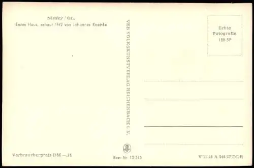 Niesky Oberlausitz Niska Erstes Haus, erbaut 1742 von Johannes Raschke 1957