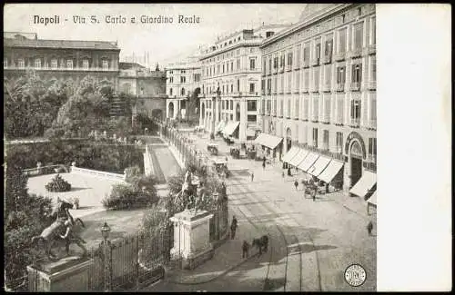 Cartolina Neapel Napoli Via 5. Carlo e Giardino Reale 1908