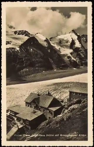 Zell am See Kaiser Franz Josef-Haus mit Grossglockner - Fotokarte 1937