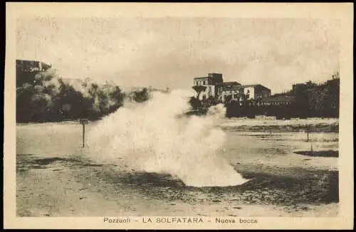 Cartolina Pozzuoli Pozzuoli - LA SOLFATARA Nuova bocca 1922