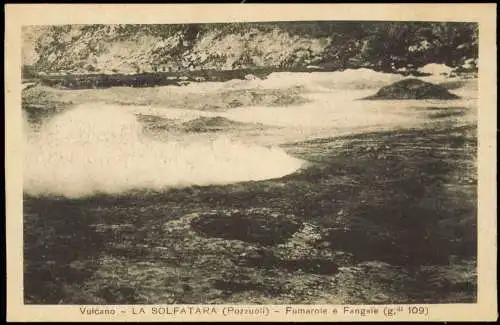 Cartolina Pozzuoli LA SOLFATARA (Pozzuoli) Fumarole e Fangaie Vulcano 1922