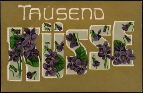 Liebe Love Tausend 1000 Küsse Veilchen 1910 Goldrand/Prägekarte