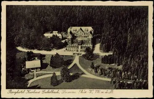 Ansichtskarte Ilmenau Luftbild Berghotel Kurhaus Gabelbach 1930