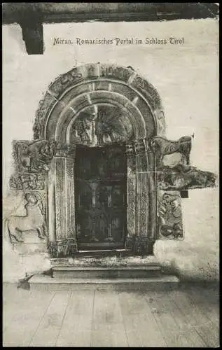 Cartolina Meran Merano Romanisches Portal im Schloss Tirol 1913  Südtirol