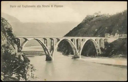 Italia Italien Brücke Ponte sul Tagliamento allo Stretto di Pinzano 1910