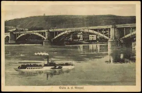 Ansichtskarte Güls-Koblenz Brücke Mosel und Dampfer 1927