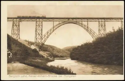 Remscheid Bergisch Land Kaiser-Wilhelm-Brücke bei Müngsten 1910