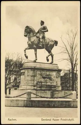 Ansichtskarte Aachen Denkmal Kaiser Friedrich 1915   1. WK Feldpost