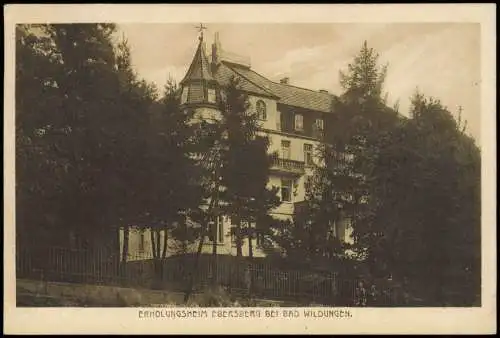 Ansichtskarte Bad Wildungen ERHOLUNGSHEIM EBERSBERG BEI BAD WILDUNGEN 1926