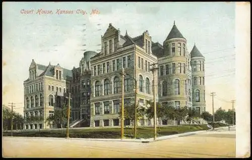 Kansas City Court House, Ortsansicht, Gebäude-Ansicht Gericht 1907