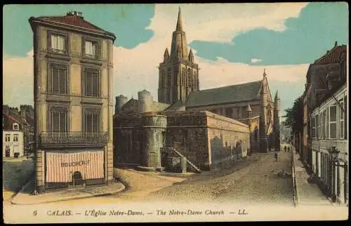 CPA Calais Rue Strasse, Boucherie, Eglise Notre-Dame 1910