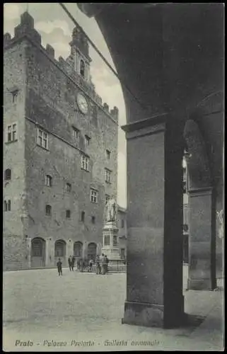 Cartolina Prato (Toskana) Prato Palazzo Pretorio Galleria comunale 1910