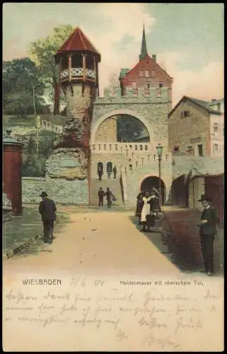 Ansichtskarte Wiesbaden Heidenmauer mit römischem Tor 1904