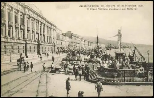 Messina Vista prima del disastro del 28 dicembre 1908 Il Corso Vittorio Emanuele col Nettuno 1908