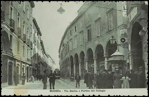 Cartolina Modena MODENA Via Emilia e Portico del Collegio 1910