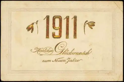 Ansichtskarte  Neujahr Sylvester New Year Goldzahl Schneegöcken 1911 Gold