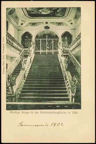 Ansichtskarte Bad Tölz Heilige Stiege in der Kalvarienbergkirche 1908