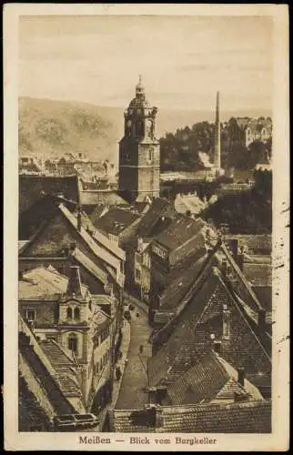 Ansichtskarte Meißen Blick vom Burgkeller - Straße 1917