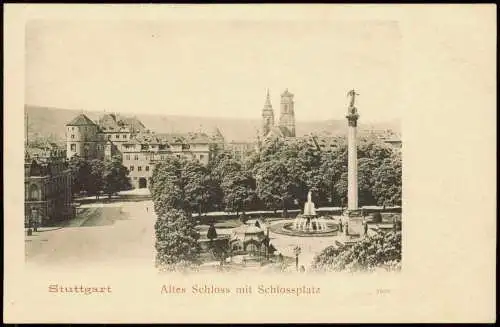 Ansichtskarte Stuttgart Altes Schloss mit Schlossplatz 1909