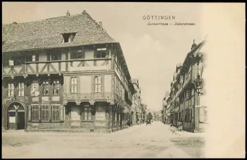 Ansichtskarte Göttingen Junkernhaus Jüdenstrasse 1905