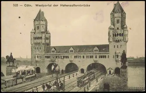 Ansichtskarte Köln Westportal der Hohenzollernbrücke 1916