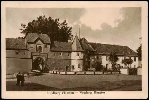 Ansichtskarte Friedberg (Hessen) Stadtteilansicht Vorderes Burgtor 1932