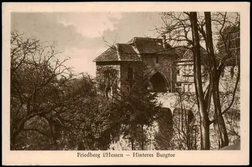 Ansichtskarte Friedberg (Hessen) Hinteres Burgtor 1928