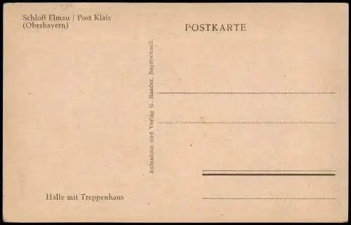 Elmau-Krün Schloß Elmau / Post Klais Halle mit Treppenhaus 1928