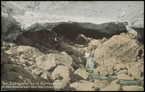 St. Bartholomä-Schönau am Königssee Die Eiskapelle Watzmann 1911