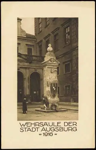 Ansichtskarte Augsburg WEHRSÄULE DER STADT AUGSBURG 1916