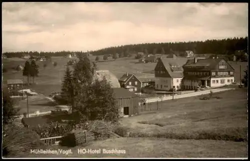 Mühlleithen-Klingenthal Vogtland HO-Hotel Buschhaus Sommerfrische  1969
