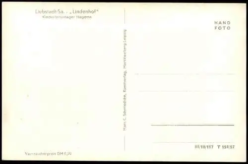 Ansichtskarte Liebstadt Lindenhof Kinderferienlager Nagema zur DDR-Zeit 1957
