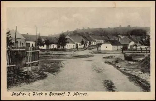 .Tschechien Pozdrav z Divak u hustopeč J. Morava - Straßenpartie 1916