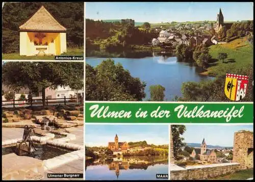 Ulmen (Eifel) Mehrbild-AK mit Ortsansichten u.a. Antonius-Kreuz, Maar  1981
