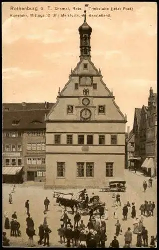 Rothenburg ob der Tauber Ehemal, Rats- Trinkstube (jetzt Post) 1912